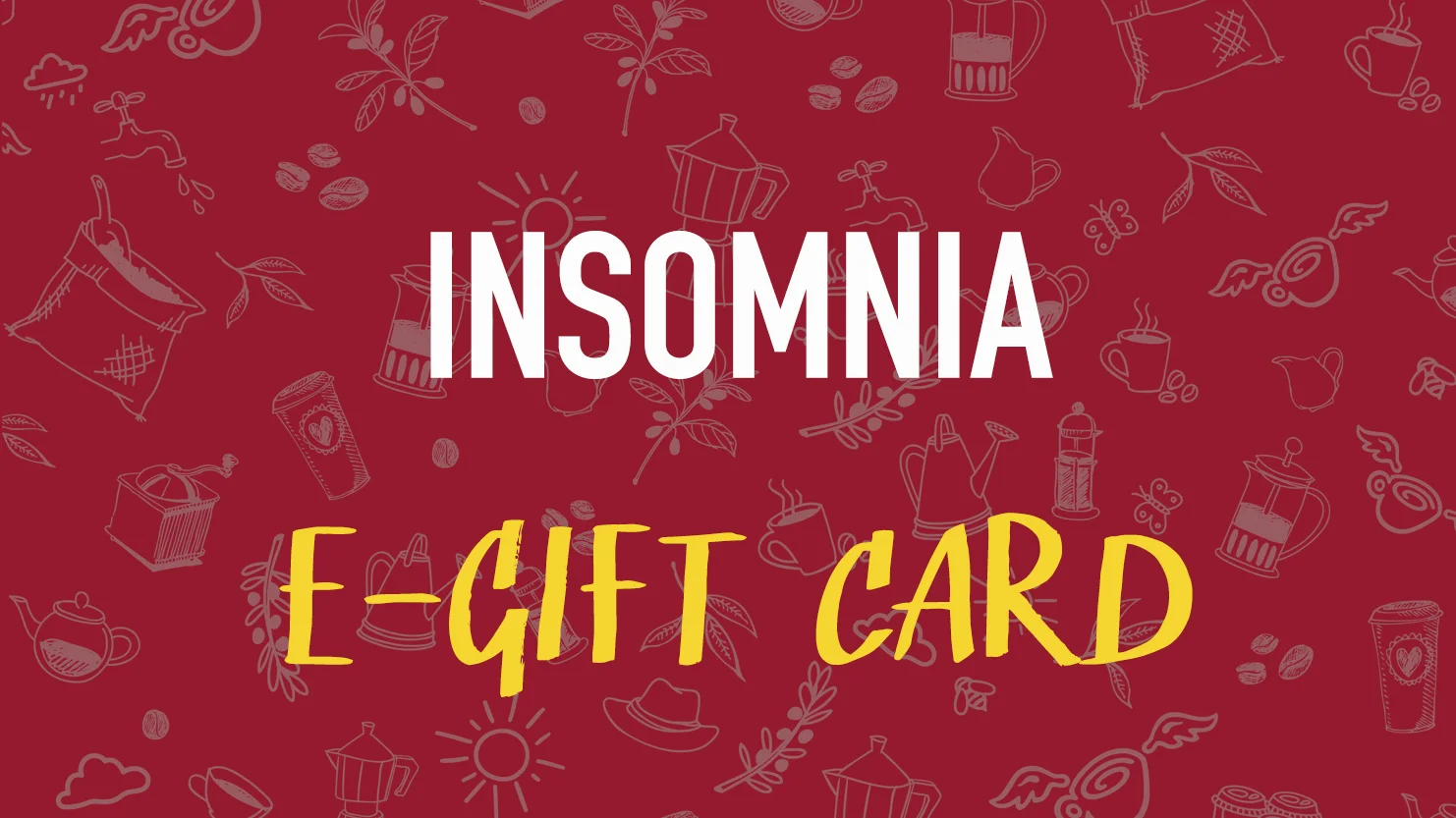 Insomnia E-Gift Card