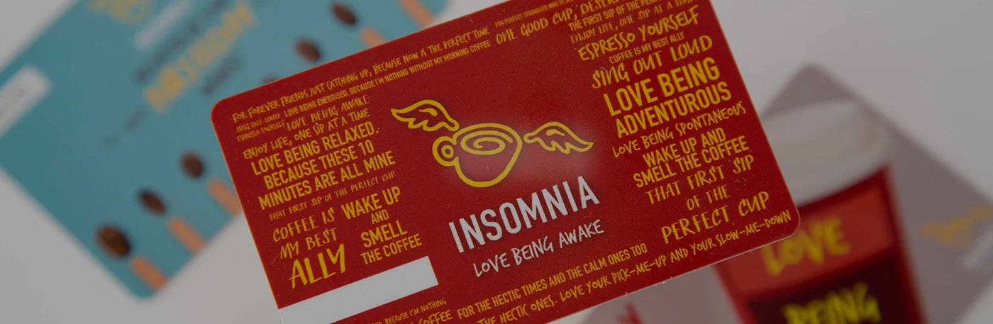 Insomnia Gift Cards are available to purchase in-store or online!